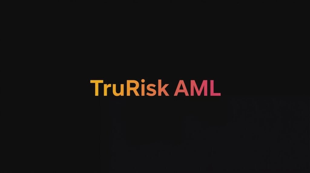 How TruRisk AML Protects Investment Firms from Financial Crime